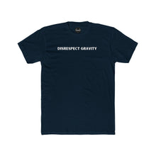 Load image into Gallery viewer, Disrespect Gravity Cotton Tee