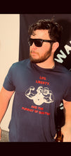 Load image into Gallery viewer, Life, Liberty, and the Pursuit of Dialysis Tee