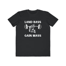 Load image into Gallery viewer, Land Bass Gain Mass Tee
