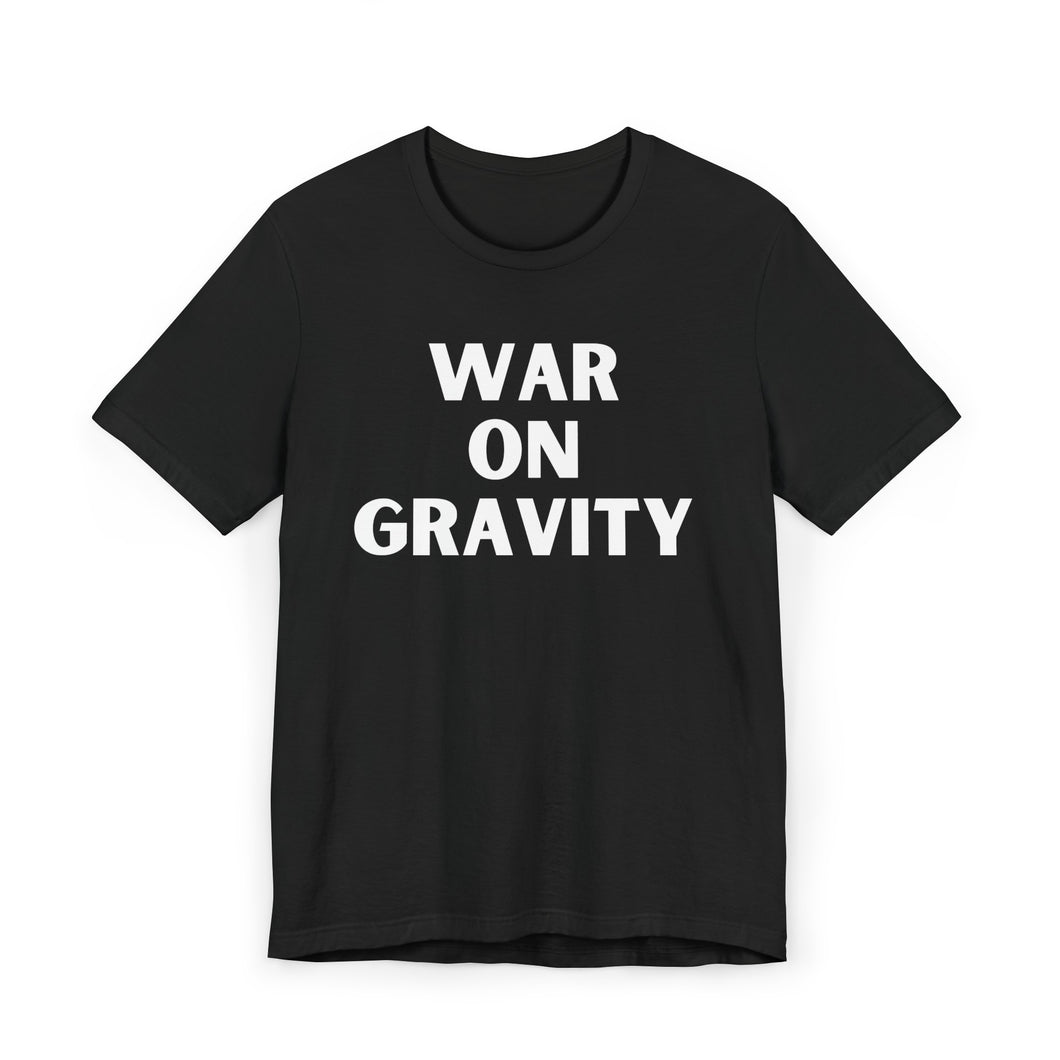 Classic War on Gravity Tee