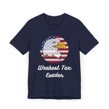 Load image into Gallery viewer, Weakest Tax Evader Tee
