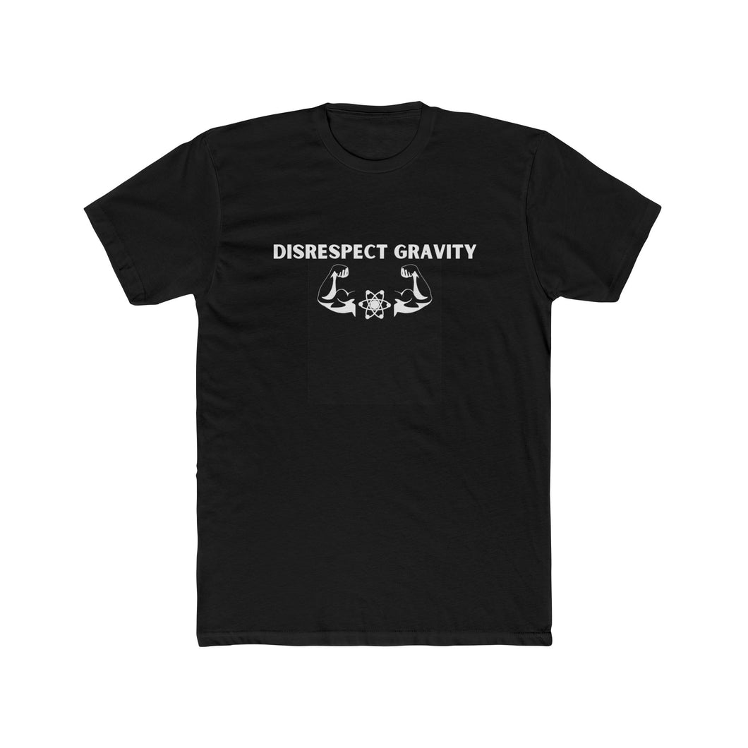 The Disrespect Gravity with Power Tee
