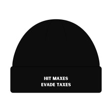 Load image into Gallery viewer, Hit Maxes Evade Taxes Beanie
