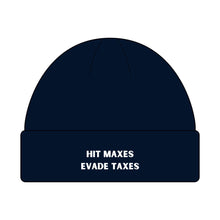 Load image into Gallery viewer, Hit Maxes Evade Taxes Beanie
