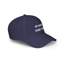 Load image into Gallery viewer, Hit Maxes Evade Taxes Baseball Cap
